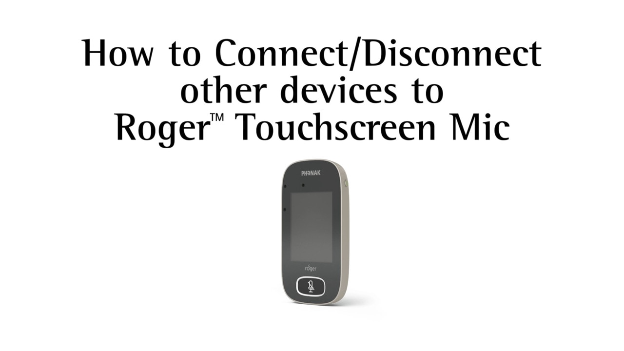 Roger Touchscreen Mic How to connect disconnect