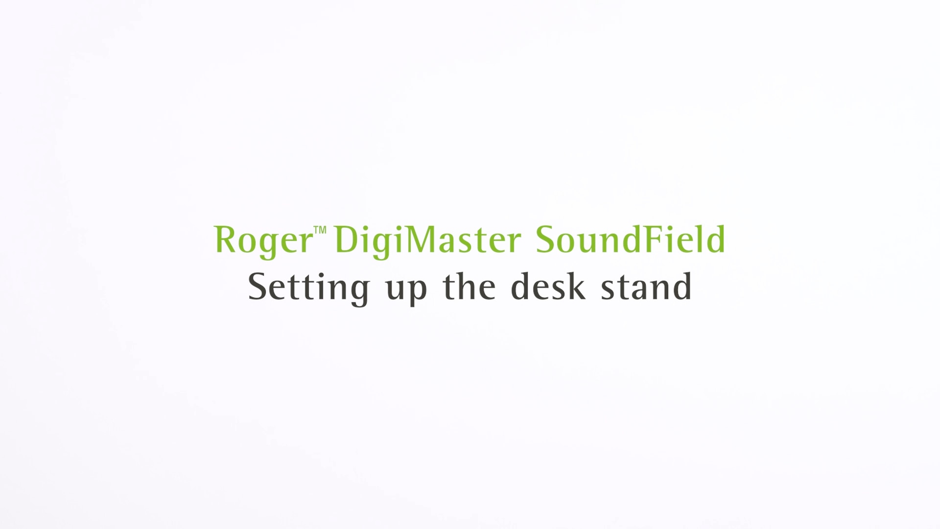 Roger DigiMaster Setting up Desk Stand 